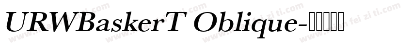 URWBaskerT Oblique字体转换